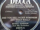78 rpm Decca 24675, Buddy Johnson, Jackie Robinson Hit That Ball, baseball E