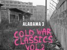 ALABAMA 3 COLD WAR CLASSICS VOL. 2 (RED) (Vinyl)
