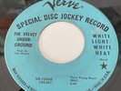 1967 VELVET UNDERGROUND White Light White Heat/Here She Comes Now Verve Promo 45