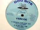 VERCOE Looking For Love DOG BITE RECORDS 12