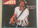 Jimmy Buffett You Had To Be There double Vinyl LP ABC Records 1978 Excellent