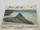 Shy Rose - I Cry For You 12