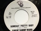 SINGING SAMMY WARD - SOMEDAY PRETTY BABY / PART TIME LOVE- TAMLA PROMO 54071. EX
