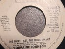 NORTHERN SOUL = LORRAINE JOHNSON=THE MORE I GET THE MORE I WANT=ORIGINAL 70S