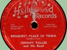 JOHNNY FULLER Roughest Place in Town / Comin' Round 78rpm Hollywood 1956