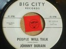 JOHNNY DURAIN - PEOPLE WILL TALK - ABOUT TO    / LISTEN - NORTHERN SOUL POPCORN