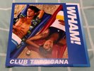 WHAM-CLUB TROPICANA GEORGE MICHAEL RARE SLEEVE