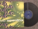 Pulp - Separations Vinyl Record LP UK Firs 1992 EX/EX Jarvis Cocker fire 11026