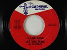 Northern Soul 45 - Lee Williams & The Cymbals - I'll Be Gone - Carnival