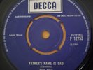 THE FIRE FATHER'S NAME IS DAD / TREACLE TOFFEE WORLD 7 INCH DECCA F 12753
