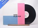 Wire - Wire Play Pop - A-1 B-1 LP Vinyl Record - VG+/EX