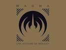 Magma Une Histoire De Mekanïk: 50 Years of Mekanïk Destruktïw Kommandöh (Vinyl)