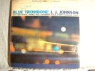 LP - J J  JOHNSON  -BLUE  TROMBONE  -6 EYE STEREO - DG -TOMMY FLANAGAN-AUTOGRAPH