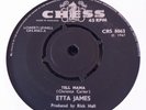Etta James   -  Tell Mama  -  UK CHESS  -  60's Soul  45   -  EXC