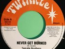 NEVER GET BURN. VERSION. TWINKLE BROTHERS. 7