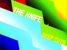 The Knife Deep Cuts (Vinyl) Limited  12