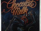Chocolate Milk - Milky Way LP - RCA SEALED