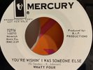 Psych WHATT FOUR You're Wishin' I Was Someone Else MERCURY Promo VG++ Hear