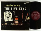 Five Keys - On The Town LP - Score OG Press Mono DG