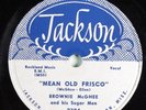 Blues 78 BROWNIE MCGHEE Mean Old Frisco JACKSON 2304 E- HEAR 1041