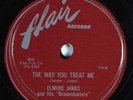 Blues 78 ELMORE JAMES The Way You Treat Me FLAIR 1062 E HEAR 1163