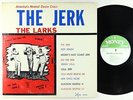 Larks - The Jerk LP - Money