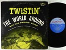 Twistin' Kings - Twistin' The World Around LP - Motown Mono DG