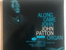 Big John PATTON. Along came John. Blue note 4130