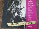 The History Of Jazz Vol 3 Then Came Swing Capitol Records CE-19 Coleman Hawkins