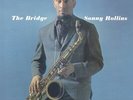 Sonny Rollins The Bridge + 1 Bonus Track (Vinyl)