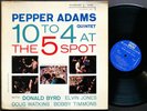 PEPPER ADAMS 10 To 4 At The 5-Spot LP RIVERSIDE RLP 12-265  DG MONO Donald Byrd