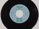 Jack Lane - KING FOOL b/w BELIEVE ME 45 rpm Record - 1961 - Yolo Records 12