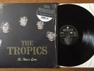 LP THE TROPICS As Time's Gone GARAGE ROCK psych