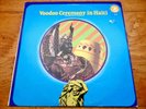 Voodoo Ceremony in Haiti  Rare 1974 Atlas Series Original Near Mint Vinyl