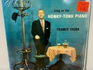 Frankie Froba ...Bring On The HONKY-TONK PIANO   ABC-199 Mono SS SOC   SEALED