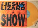 The Jesus Lizard - Show US orig' Giant ORANGE vinyl LP shrink PUNK 1994