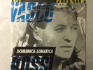 Vasco Rossi: DOMENCA LUNATICA 7