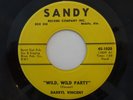 DARRYL VINCENT WILD PARTY/BECAUSE I LOVE YOU  ROCKABILLY 45 7 ON SANDY