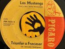 LOS MUSTANGS - Triunfar o Fracasar / LATIN GARAGE ROCK PSYCH 45 EL SALVADOR