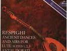 LP Respighi Ancient Dances And Airs For Lute; Suites 1, 2, 3 180G Mercury