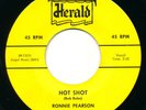 RONNIE PEARSON - Hot Shot / I'm Old Enough - HERALD - Rockabilly 45 Mariano Re