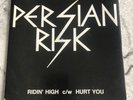 Persian Risk Ridin High c/w Hurt You
