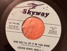LOUISE  LEWIS WEE OO ILL LET IT BE YOU BABE (SKYWAY)