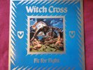 Witch Cross Fit For Fight, RR-9830, Jan 1984, Danish Metal LP. NWOBHM. Vinyl= M-