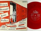 Jesse Fuller - Frisco Bound 10