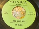 Mod Garage Psych Dancer 45 The Cellar Think About Now MONICA VG+ HEAR