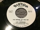 Lou Johnson: You Better Let Him Go 1962 Big Top Promo Vinyl Record 45-3127