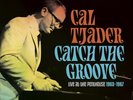 Cal Tjader CATCH THE GROOVE: LIVE AT PENTHOUSE 1963-1967 BF RSD 2023 Vinyl 3 LP