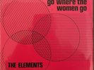 The Elements- Touch An Angel/Go Where The Women Go-  7