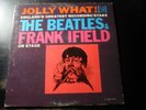 THE BEATLES & AND FRANK IFIELD ON STAGE LP RECORD JOLLY WHAT